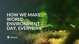 How We Make World Environment Day, Everyday.